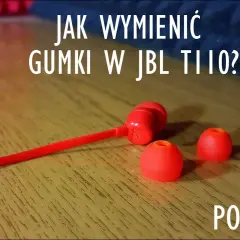 Jak założyć gumkę na słuchawki JBL i uniknąć najczęstszych błędów