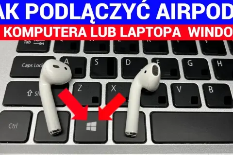 Jak podłączyć AirPods do laptopa Windows i uniknąć problemów z połączeniem