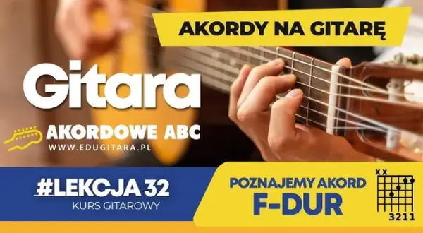 Jak zagrać F na gitarze - proste sposoby na łatwe opanowanie akordu